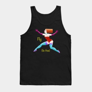 Fly, Be Free! Tank Top